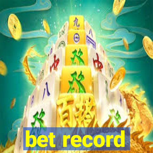 bet record